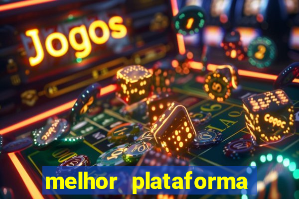 melhor plataforma para jogar de madrugada