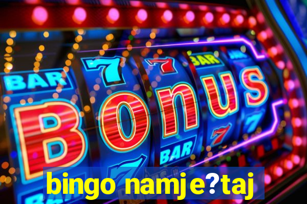 bingo namje?taj