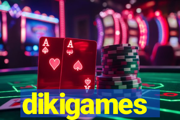 dikigames