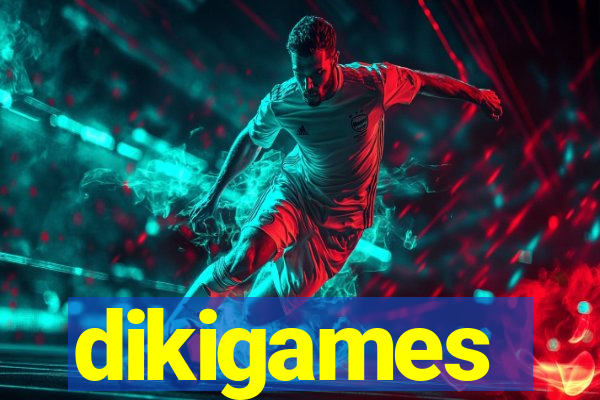 dikigames