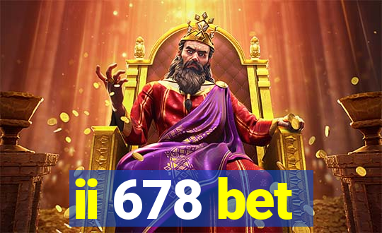 ii 678 bet