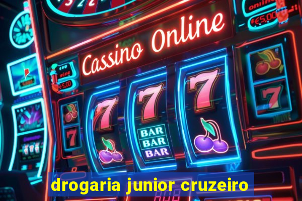 drogaria junior cruzeiro