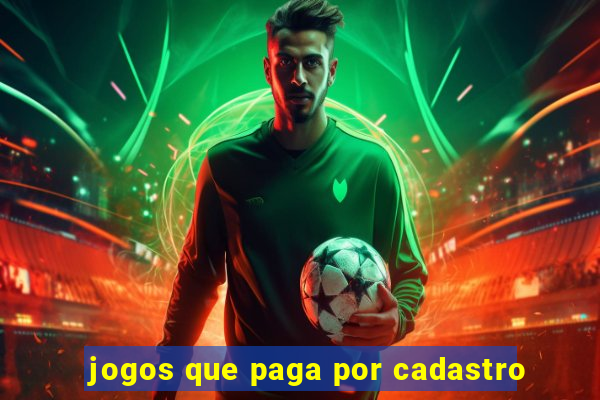 jogos que paga por cadastro