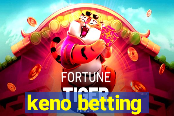 keno betting