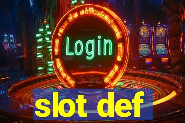 slot def