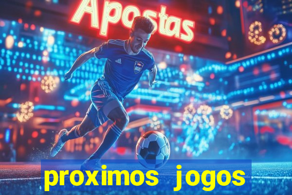 proximos jogos brasileirao serie a