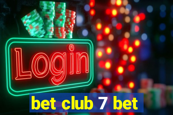 bet club 7 bet