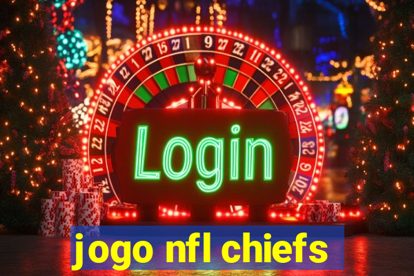 jogo nfl chiefs