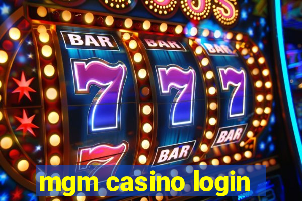 mgm casino login