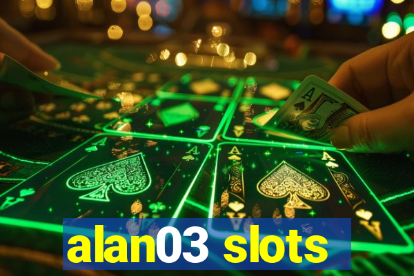 alan03 slots