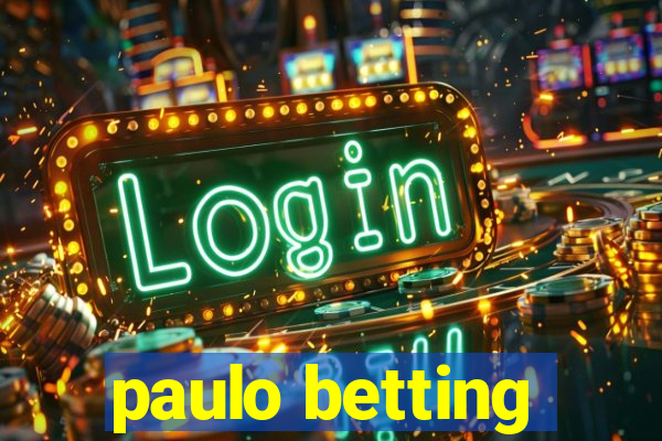 paulo betting