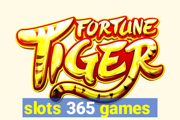 slots 365 games