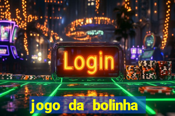 jogo da bolinha que paga