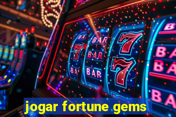 jogar fortune gems