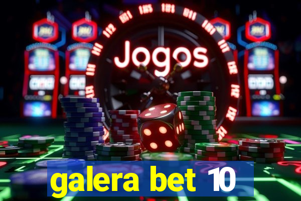 galera bet 10