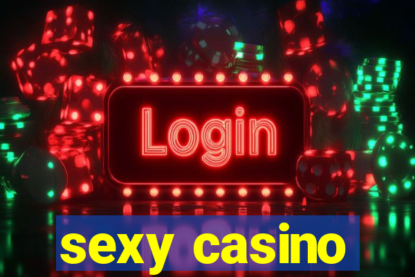 sexy casino