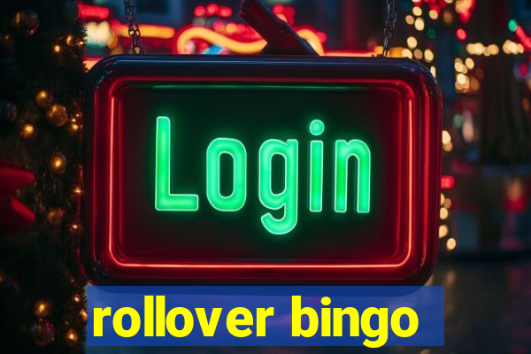 rollover bingo