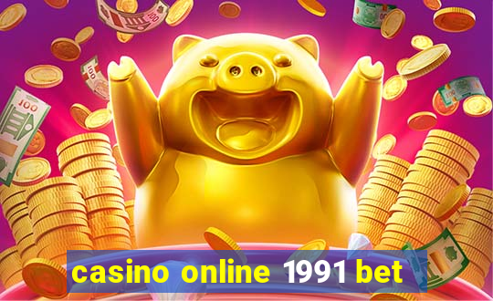 casino online 1991 bet