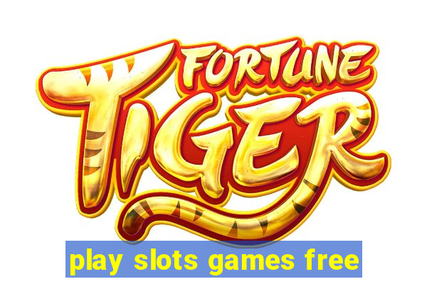 play slots games free