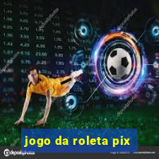 jogo da roleta pix