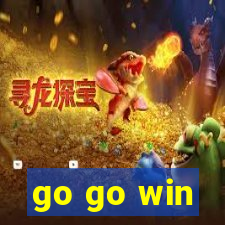 go go win