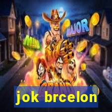 jok brcelon