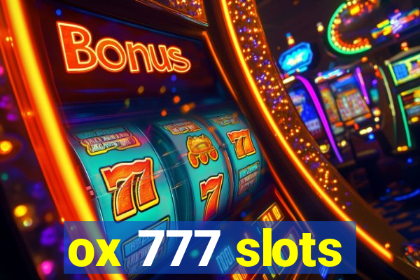 ox 777 slots