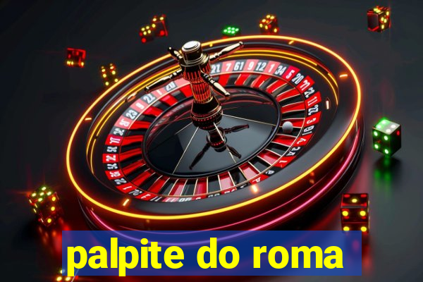 palpite do roma