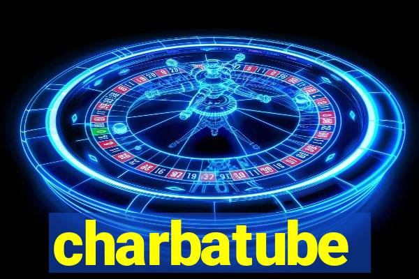 charbatube