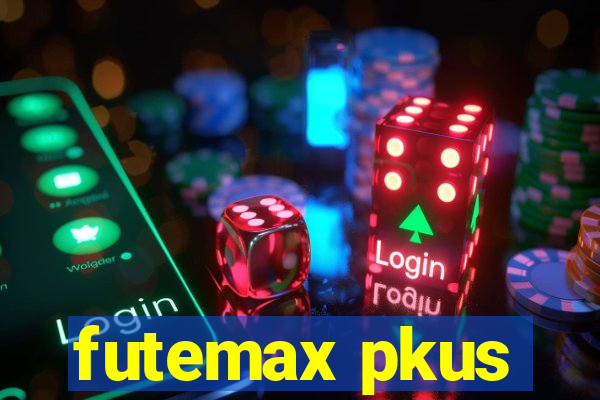 futemax pkus