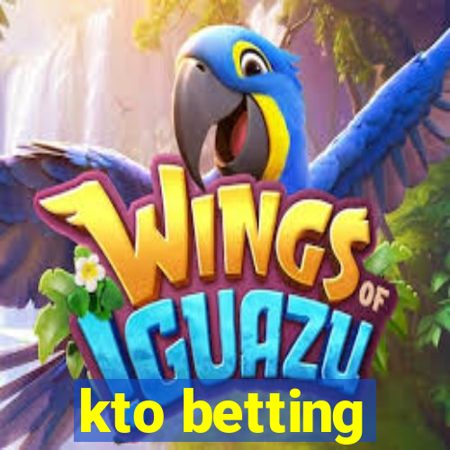 kto betting