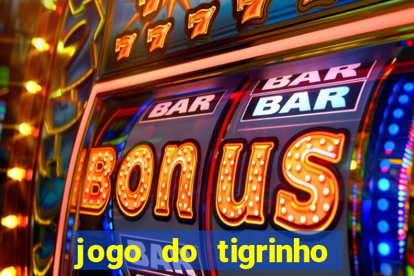 jogo do tigrinho horarios pagantes