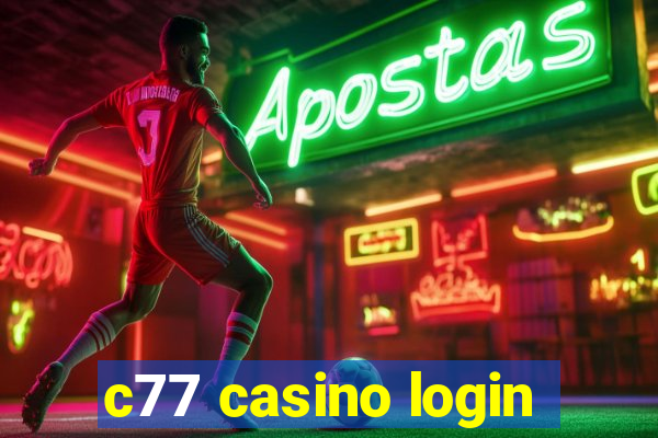 c77 casino login