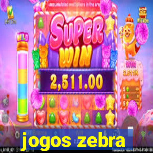 jogos zebra