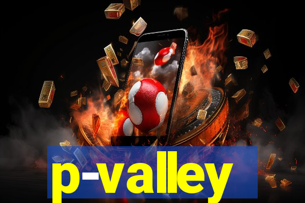 p-valley