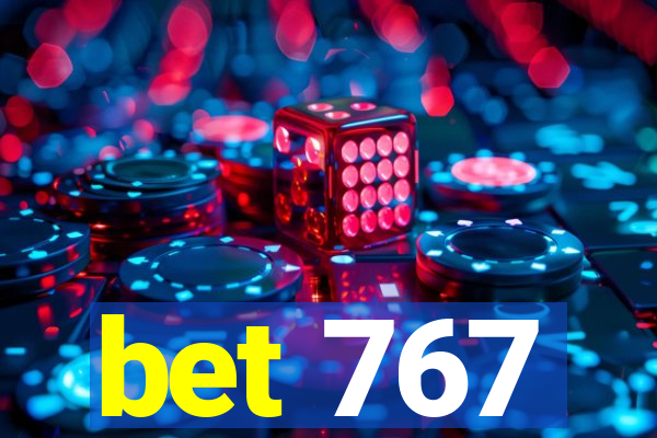 bet 767