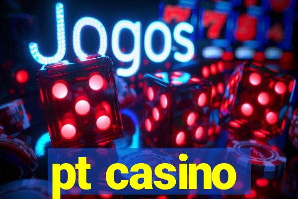 pt casino