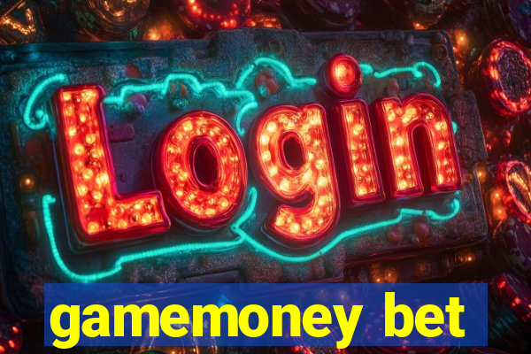 gamemoney bet