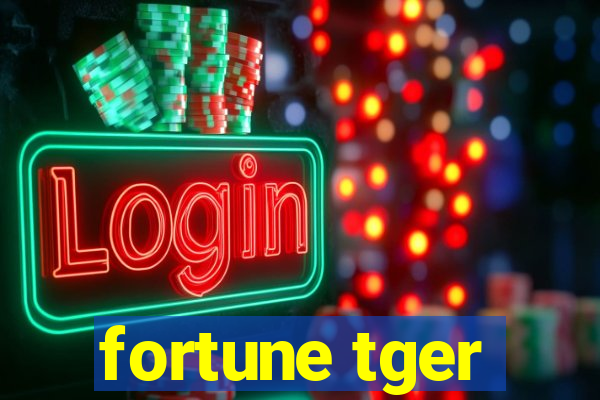 fortune tger