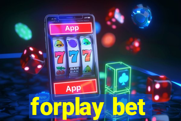 forplay bet