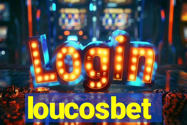 loucosbet