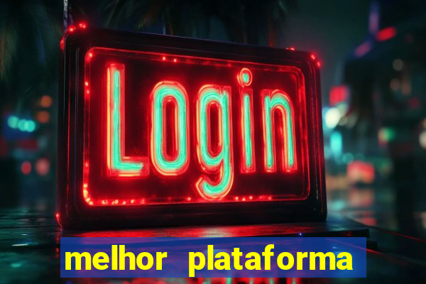 melhor plataforma para jogar fortune