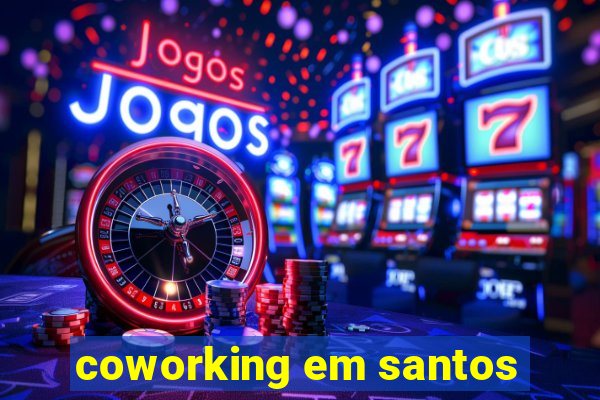 coworking em santos