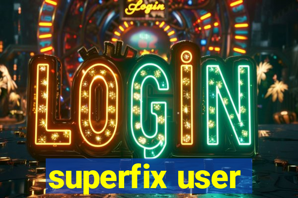 superfix user