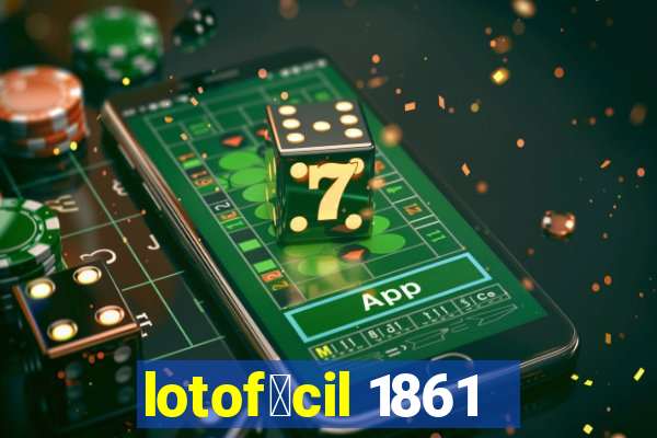 lotof谩cil 1861