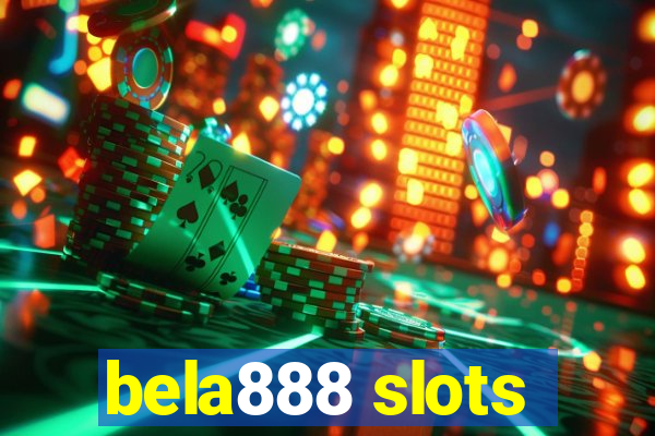 bela888 slots