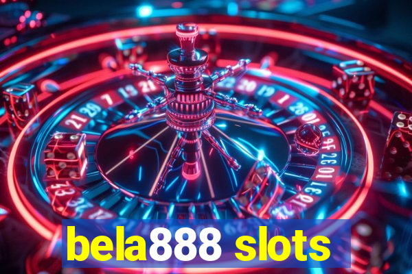 bela888 slots