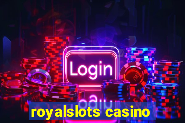 royalslots casino