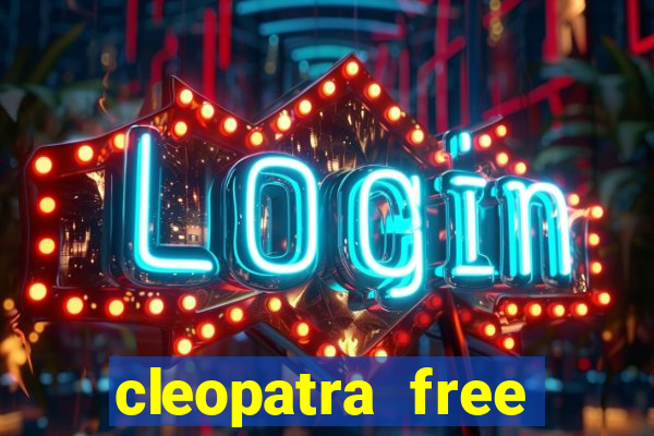 cleopatra free online slot games