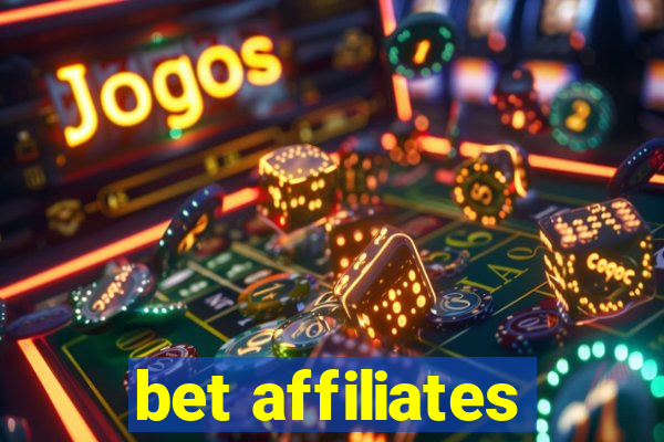 bet affiliates